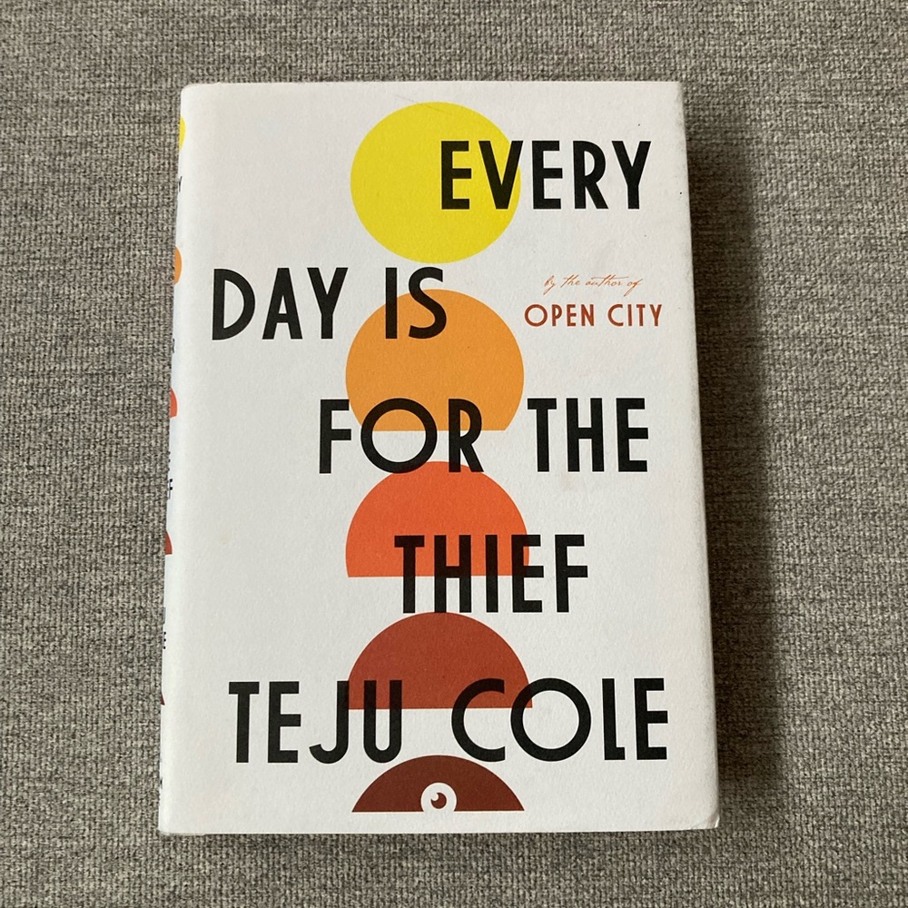 EUC Everyday is for the Thief Hardcover Book